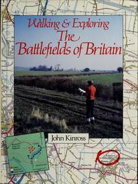 Walking and Exploring the Battlefields Of Britain