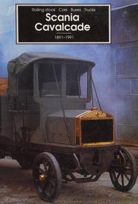 Rolling Stock, Cars, Buses, Trucks, Scania Cavalcade, 1891-1991