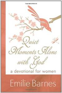Quiet Moments Alone with God: A Devotional for Women
