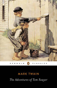 The Adventures of Tom Sawyer (Penguin Classics) by Twain, Mark