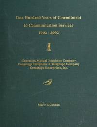 One hundred years of commitment to communication services, 1902-2002: Conestoga Mutual Telephone...