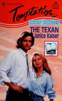 The Texan (Rebels & Rogues) (Harlequin Temptation, No 556)