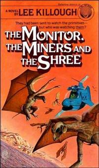 The Monitor, the Miners and the Shree