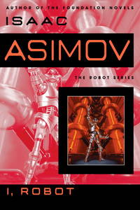 I, Robot by Isaac Asimov - Paperback - from Russell Books Ltd (SKU: FORT394766)