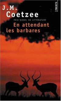 En Attendant Les Barbares (French Edition)