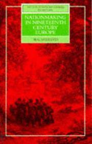 Nationmaking in Nineteenth Century Europe ~ The National Unification of Italy and Germany 1815 -...