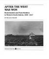 AFTER THE WEST WAS WON: Homesteaders and Town-Builders in Western South Dakota, 1900-1917