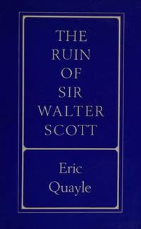 The Ruin of Sir Walter Scott