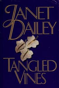 Tangled Vines by Dailey, Janet