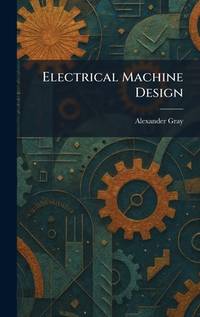 Electrical Machine Design