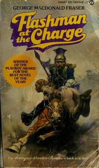 Flashman at the Charge by George MacDonald Fraser - 1973-01-01