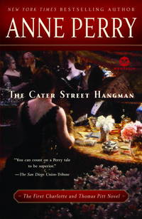 cover of The Cater Street Hangman: The First Charlotte and Thomas Pitt Novel
