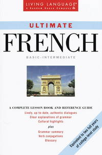 Ultimate French: Basic-Intermediate (Living Language)