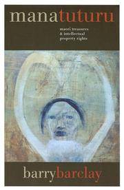 Mana Tuturu: Maori Treasures & Intellectual Property Rights