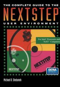 The Complete Guide to the NEXTSTEP User Environment (The Electronic Library of Science)