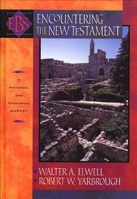 cover of Encountering the New Testament: A Historical and Theological Survey (Encountering Biblical Studies)