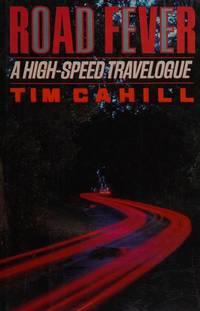 Road Fever : A High-Speed Travelogue