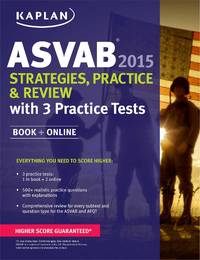 Kaplan ASVAB 2015 Strategies, Practice, and Review with 4 Practice Tests: Book + Online (Kaplan...