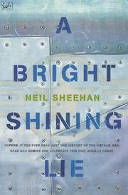 cover of Bright, Shining Lie : John Paul Vann and America in Vietnam