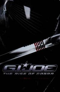G.I. JOE: The Rise of COBRA Movie Novelization