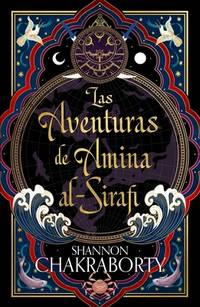 Las aventuras de amina al-sirafi / The Adventures of Amina Al-Sirafi
