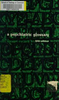 A Psychiatric Glossary (Fifth Edition) [American Psychiatric Association]