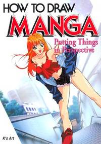 How To Draw Manga Volume 29: Putting Things In Perspective