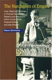 The Narcissism of Empire: Loss, Rage and Revenge in Thomas De Quincey, Robert Louis Stevenson,...