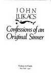 Confess Original Sinner CL by Lukacs, John; Heiden, Konrad - 1990