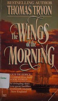 The Wings of the Morning by Tryon, Thomas - 1992