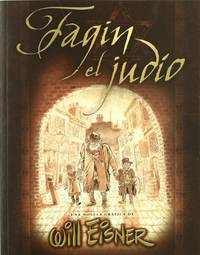 Fagin el judio / Fagin The Jew (Spanish Edition) by Will Eisner - 2004-12-31