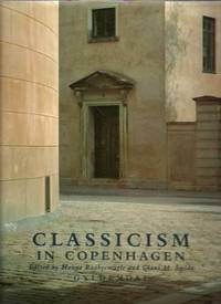 Classicism in Copenhagen: Architecture in the age of C.F. Hansen