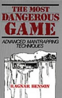 cover of The Most Dangerous Game: Advanced Mantrapping Techniques