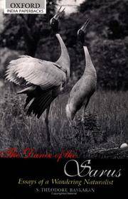 The dance of the sarus essays of a wandering naturalist