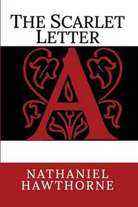 The Scarlet Letter by Hawthorne, Nathaniel - 2020-12-07