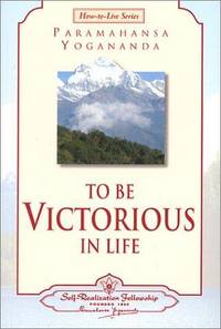 To Be Victorious In Life