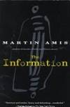 The Information. by Martin Amis - 1995.