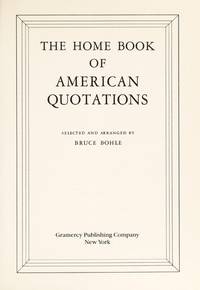 The Home Book Of American Quotations Rh Value Publishing by Rh Value Publishing - 1986-06-03