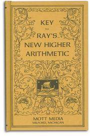Key to Rays New Higher Arithmetic (Ray's Arithmetic)