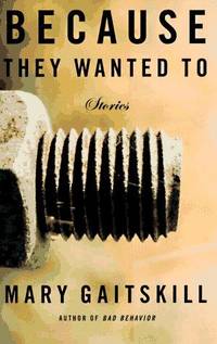 Because They Wanted To: Stories