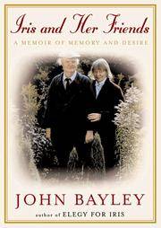 Iris and her Friends; a Memoir of memory and Desire