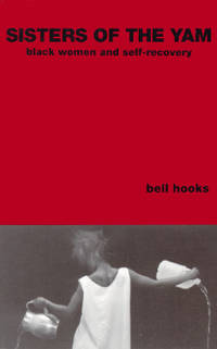 Sisters of the Yam by Hooks, Bell; Hooks - 1999