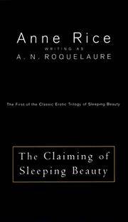 The Claiming Of Sleeping Beauty - the First Of the Classic Erotic Trilogy Of Sleeping Beauty