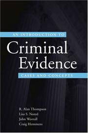 An Introduction to Criminal Evidence: Cases and Concepts