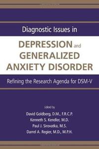 Diagnostic Issues In Depression and Generalized Anxiety Disorder