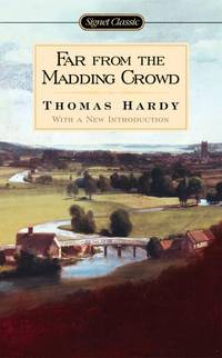 Far from the Madding Crowd (Signet Classics)