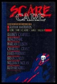 SCARE CARE For The Scare Care Trust by GRAHAM MASTERTON