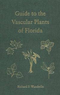 A Guide to the Vascular Plants of Florida