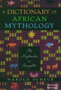 A Dictionary Of African Mythology