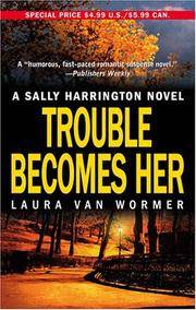image of Trouble Becomes Her (Sally Harrington Novels)